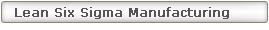 Lean Six Sigma Manufacturing